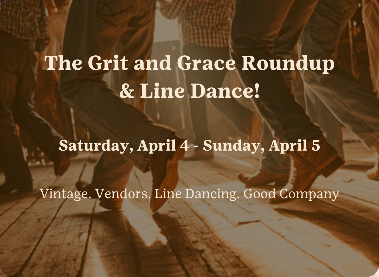 Grit & Grace Roundup: Shop, Dance, Celebrate.